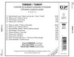 Cinuçen Tanrıkorur, Murat Salim Tokaç, Fahrettin Şükrü Yarkın – Turquie: Fasil - Concert De Musique Classique Ottomane = Turkey: Fasil - Ottoman Classical Music CD - Görsel 2