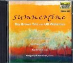 Ray Brown Trio With Ulf Wakenius – Summertime CD