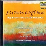 Ray Brown Trio With Ulf Wakenius – Summertime CD