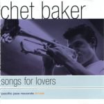 Chet Baker – Songs For Lovers CD