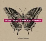 Robert Babicz ‎– Immortal Changes CD (House)