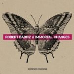 Robert Babicz ‎– Immortal Changes CD (House)