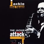 Jackie McLean – The Jackie Mac Attack - Live CD