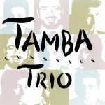 Tamba Trio – Classics 2CD