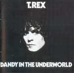T. Rex – Dandy In The Underworld CD