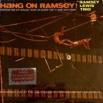 The Ramsey Lewis Trio – Hang On Ramsey! LP Plak