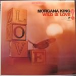 Morgana King – Wild Is Love LP Plak