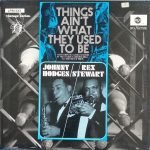 Johnny Hodges / Rex Stewart – Things Ain't What They Used To Be LP Plak