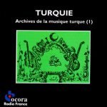 Turquie - Archives De La Musique Turque CD