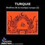 Turquie - Archives De La Musique Turque (2) CD
