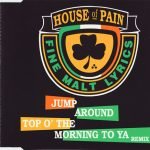 House Of Pain – Jump Around / Top O' The Morning To Ya (Remix) CD Single