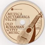 Taraful Ștefan Bucur ‎– Muzică Lăutărească Veche / Old Romanian Gypsy Music CD - Görsel 3