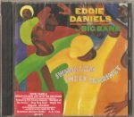 Eddie Daniels, hr BIG BAND – Swing Low Sweet Clarinet CD
