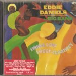 Eddie Daniels, hr BIG BAND – Swing Low Sweet Clarinet CD