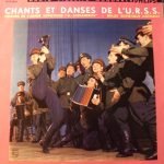 Ballet Moïsseiev Et Choeurs de L'armée Sovietique – Chants Et Danses De L'U.R.S.S. LP Plak