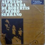 Alfredo & Yolanda De Robertis & Pedro Serrano – Le Chant Profond De L'Amérique Latine LP Plak - Görsel 2