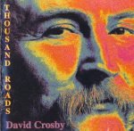 David Crosby – Thousand Roads CD
