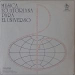 Claudio Fabbri – Musica Ecuatoriana Para El Universo Vol. 1 LP Plak