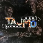 Taj Mahal & Keb' Mo' – TajMo CD