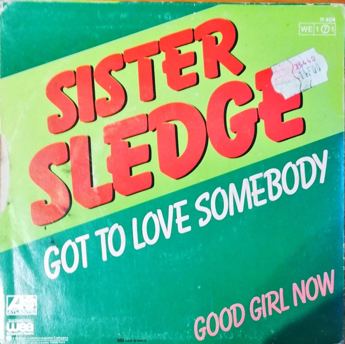 Sister Sledge – Got To Love Somebody 45lik Plak - Görsel 2