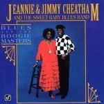 Jeannie & Jimmy Cheatham And The Sweet Baby Blues Band – Blues And The Boogie Masters CD