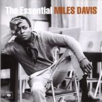 Miles Davis – The Essential Miles Davis 2CD