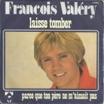 François Valéry – Laisse Tomber 45lik Plak