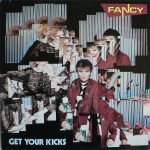 Fancy – Get Your Kicks LP Plak