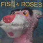 Fish & Roses – Fish & Roses EP Plak