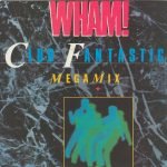 Wham! – Club Fantastic Megamix 45lik Plak
