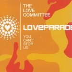 The Love Committee – You Can't Stop Us (Loveparade 2001) CD (Single)