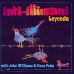 Inti-Illimani With John Williams & Paco Peña – Leyenda CD