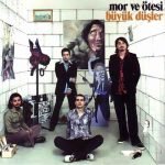Mor ve Ötesi – Büyük Düşler CD