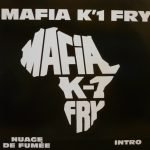 Mafia K'1 Fry – Nuage De Fumée / Intro 12'' Maxi Single Plak
