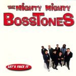 The Mighty Mighty BossToneS – Let's Face It CD