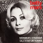 Betty Mars – Monsieur L' Étranger / Ça, C' Était Un Homme 45lik Plak
