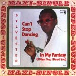 Sylvester – Can't Stop Dancing / In My Fantasy (I Want You, I Need You) 12'' Maxi Single Plak