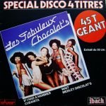 Les Fabuleux Chocolat's – Spécial Disco 4 Titres 12'' Maxi Single Plak