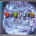 Erasure – I Say I Say I Say CD