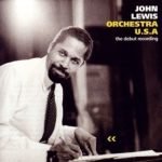 John Lewis , Orchestra U.S.A. – The Debut Recording CD