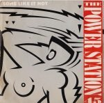 The Power Station – Some Like It Hot 45lik Plak