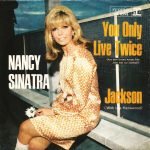 Nancy Sinatra – You Only Live Twice / Jackson 45lik Plak