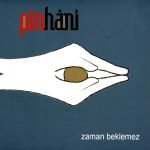 Pinhani – Zaman Beklemez CD