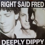 Right Said Fred – Deeply Dippy 12'' Maxi Single Plak