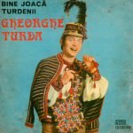 Gheorghe Turda – Bine Joacă Turdenii LP Plak