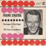 Frank Sinatra – Strangers In The Night / Oh, You Crazy Moon 45lik Plak - Görsel 2