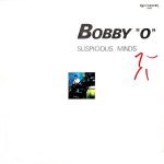 Bobby "O" – Suspicious Minds 12'' Maxi Single Plak