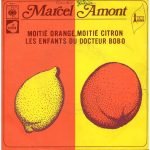 Marcel Amont – Moitié Orange, Moitié Citron 45lik Plak