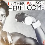 Luther Allison – Here I Come 45lik Plak