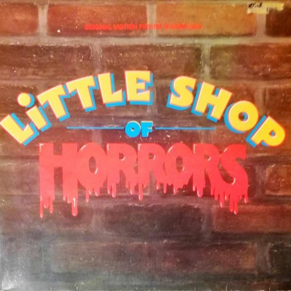 Alan Menken & Howard Ashman – Little Shop Of Horrors - Original Motion Picture Soundtrack LP Plak